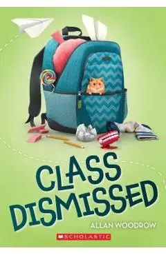 Class Dismissed - Allan Woodrow