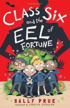 Class Six and the Eel of Fortune, Paperback/Sally Prue