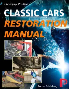 Classic Cars Restoration Manual: Lindsay Porter's, Paperback/Lindsay Porter