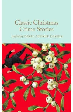 Classic Christmas Crime Stories - David Stuart Davies
