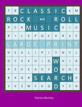 Classic Rock and Roll Music Large Print Word Search, Paperback/Patricia Bentley