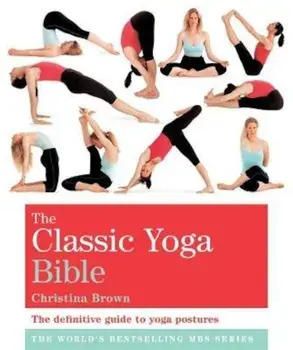 Classic Yoga Bible/Christina Brown
