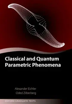 Classical and Quantum Parametric Phenomena, Hardback/***