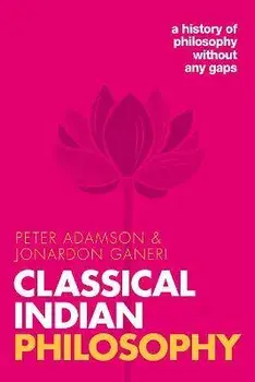 Classical Indian Philosophy. A history of philosophy without any gaps, Volume 5, Paperback/Jonardon (University of Toronto) Ganeri