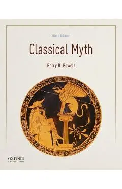 Classical Myth - Barry B. Powell