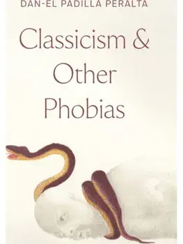 Classicism and Other Phobias, Hardback/Dan-el Padilla Peralta