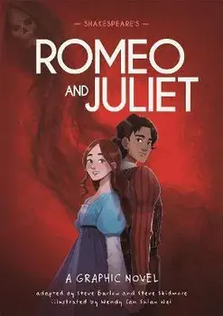 Classics in Graphics: Shakespeare's Romeo and Juliet. A Graphic Novel, Hardback/Steve Skidmore