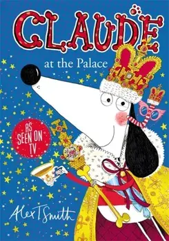 Claude at the Palace, Paperback/Alex T. Smith