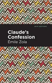 Claude's Confession, Paperback/Émile Zola
