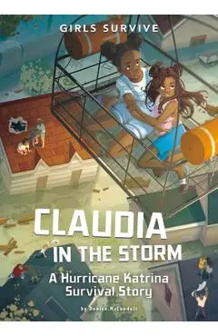 Claudia in the Storm: A Hurricane Katrina Survival Story - Francesca Ficorilli