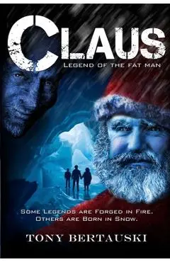 Claus: Legend of the Fat Man - Bertauski Tony