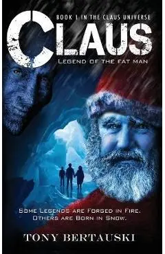 Claus: Legend of the Fat Man - Bertauski Tony