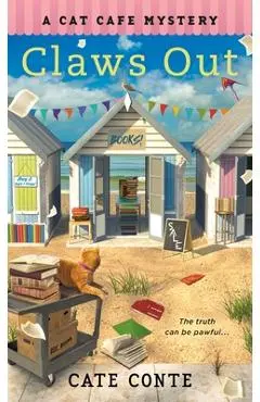 Claws Out: A Cate Cafe Mystery - Cate Conte