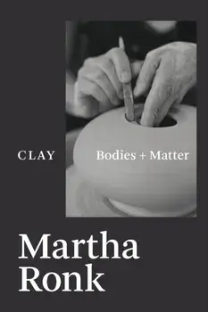 Clay, Paperback/Martha Ronk