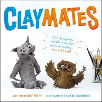 Claymates, Hardcover/Devorah Petty