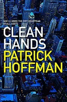 Clean Hands, Paperback/Patrick Hoffman