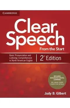 Clear Speech from the Start Student's Book with Integrated D - Judy B Gilbert