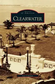 Clearwater, Hardcover/Lisa Coleman