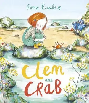 Clem and Crab, Hardcover/Fiona Lumbers