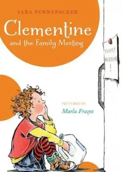 Clementine and the Family Meeting, Paperback/Sara Pennypacker