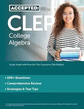 CLEP College Algebra: Study Guide with Practice Test Questions [5th Edition], Paperback/Cox