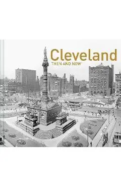 Cleveland Then and Now(r) - Laura Demarco