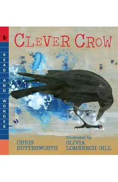 Clever Crow: Read and Wonder - Chris Butterworth