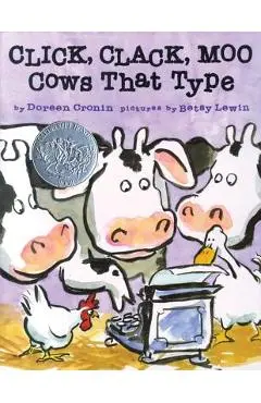 Click, Clack, Moo: Cows That Type - Doreen Cronin