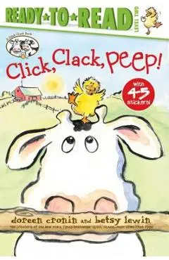Click, Clack, Peep! - Doreen Cronin