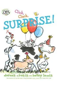 Click, Clack, Surprise! - Doreen Cronin