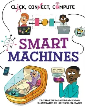 Click, Connect, Compute: Smart Machines, Hardback/Dharini Balasubramaniam