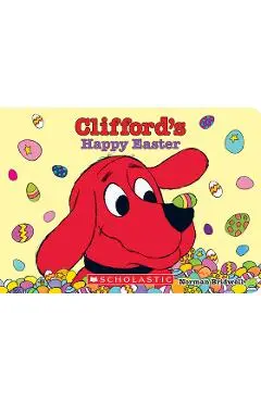 Clifford's Happy Easter (Board Book) - Norman Bridwell