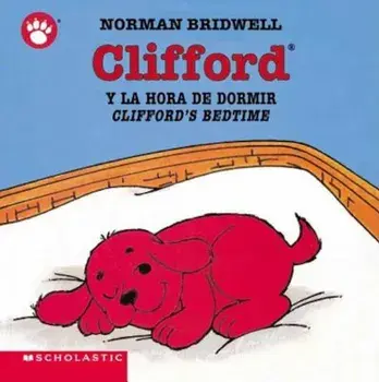 Clifford y la Hora de Dormir/Clifford's Bedtime, Hardcover/Norman Bridwell