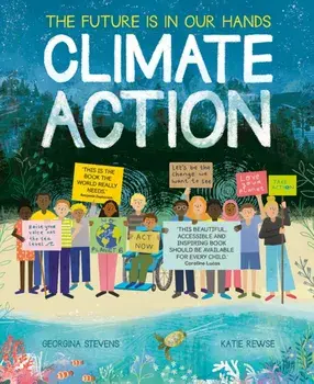 Climate Action. The future is in our hands, Paperback/Georgina Stevens