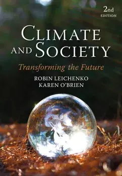 Climate and Society. Transforming the Future, 2 ed, Hardback/Karen (University of Oslo) O'Brien