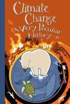 Climate Change, A Very Peculiar History, Hardback/David Arscott