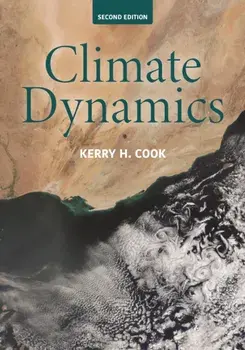 Climate Dynamics, 2nd Edition, Hardback/Kerry H. Cook