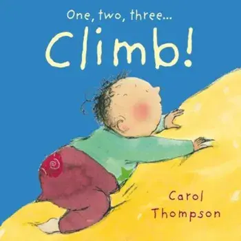 Climb!, Hardcover/Carol Thompson