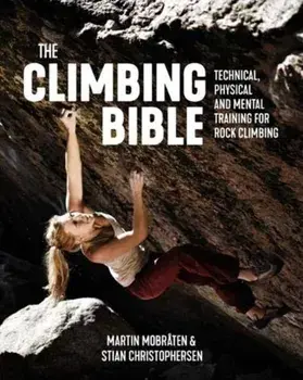 Climbing Bible. Technical, physical and mental training for rock climbing, Paperback/Stian Christophersen