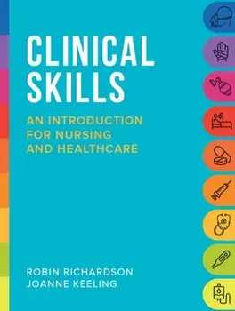 Clinical Skills. An introduction for nursing and healthcare, 2nd ed., Paperback/***