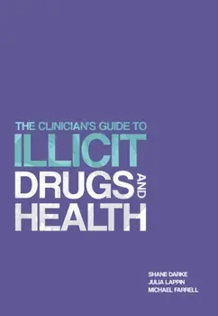 Clinician's Guide to Illicit Drugs and Health, Paperback/Prof. Michael Farrell