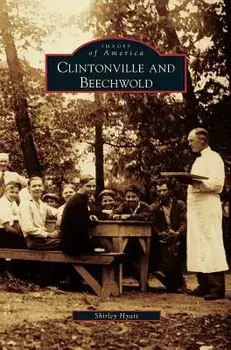 Clintonville and Beechwold, Hardcover/Shirley Hyatt