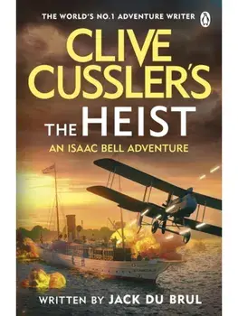 Clive Cussler’s The Heist, Paperback/Jack du Brul