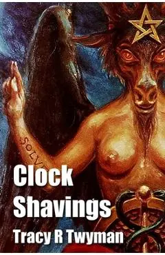 Clock Shavings - Tracy R. Twyman