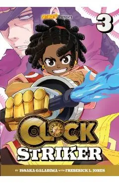 Clock Striker, Volume 3: The Cogs in the Machine - Issaka Galadima