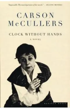 Clock Without Hands - Carson Mccullers