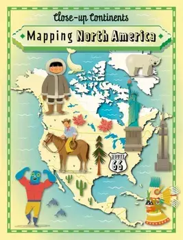 Close-up Continents: Mapping North America, Paperback/Paul Rockett
