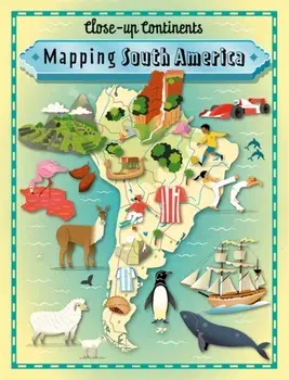 Close-up Continents: Mapping South America, Paperback/Paul Rockett
