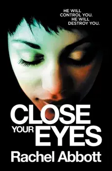Close Your Eyes, Paperback/Rachel Abbott