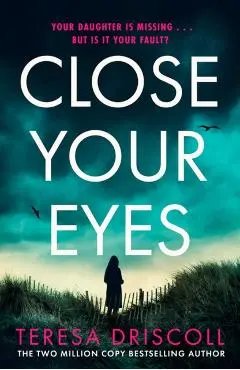 Close Your Eyes - Teresa Driscoll